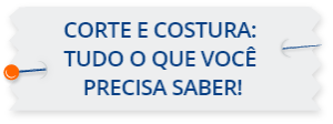 Caixa de título - Corte e Costura - Tudo o que você precisa saber
